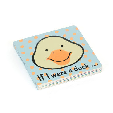 If I Were A Duck Board Book